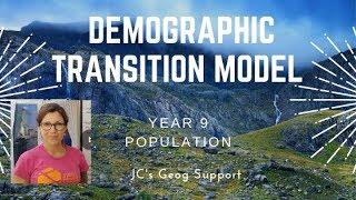 JC’s Geog Support  YR 9 Population  Demographic Transition Model