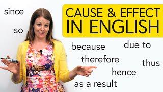 Learn English Cause & Effect – so since hence due to as a result...