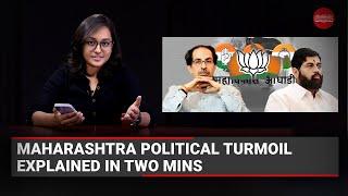 Maharashtra political crisis explained in two minutes