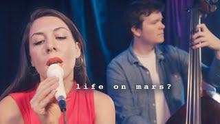 Life on Mars Bowie cover  Chimytina feat. Lucas Pino & Sasha Berliner