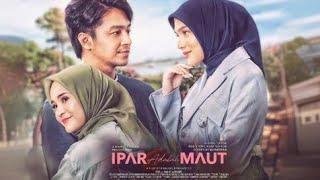 Ipar adalah maut full movie 2024