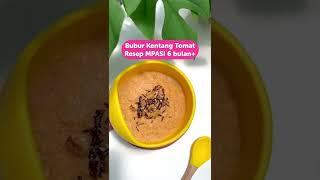 RESEP MPASI BUBUR KENTANG TOMAT  MPASI 6 BULAN PERTAMA  ANTI GTM  #ResepAmanMama