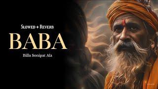 Baba - Billa Sonipat Ala  Latest Devotional Song 2024  Lofi Editz  Slowed + Reverb