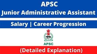 APSC Junior Administrative Assistant JAA Salary  Career Progression Detailed Explanation
