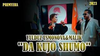 YULDUZ USMONOVA&MALIK- DA KUJO SHUMOOFFICIAL VIDEO2023