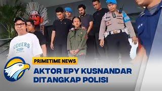 Aktor Epy Kusnandar Ditangkap Polisi Dugaan Kasus N*rk*b*