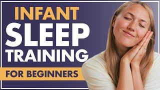 How to Start SLEEP TRAINING  Infant Sleep Tips for Beginners