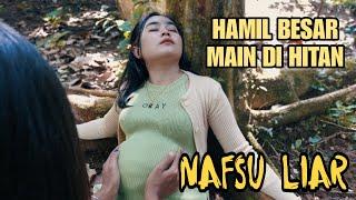 Nafsu liar di hutan - Hamil muda film pendek 2024