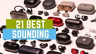 21 Best True Wireless Earbuds for Sound Quality 2021