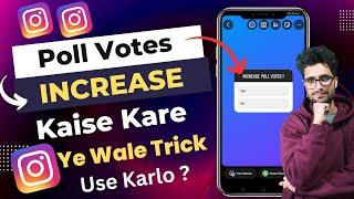 Instagram Poll Vote Kaise Badhaye  Fake Vote In Instagram Battle  Instagram Vote Kaise Badhaye