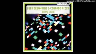 Luca Debonaire Corrado Rizza - All My Lovin Clubmix