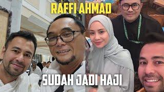 RAFFI AHMAD SUDAH JADI HAJI