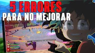 5 ERRORES QUE NO TE DEJAN MEJORAR Y GANAR PARTIDAS EN MY HERO ULTRA RUMBLE