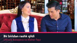 Dilnoza Kubayeva va Alisher Fayz bir biridan rashk qildi