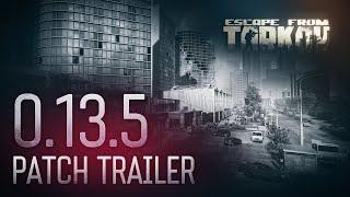 Escape from Tarkov Beta — 0.13.5 Patch trailer feat. Streets of Tarkov expansion