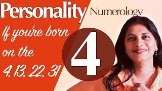 Numerology  the number 4 personality if youre born on the 4 13 22 or 31