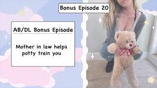 ABDL Bonus Episode 20 - Mother in law helps potty train you