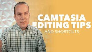 Timesaving Editing Tips & Tricks in Camtasia 2021