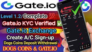 How to Create Gate.io Account l Gate io KYC Verified Complete  l Dogs Coins listing in Gate. io 