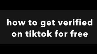 How to get verified on tiktok for free