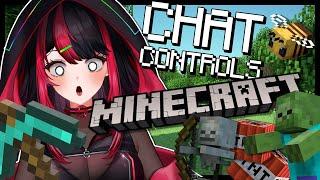 MY TWITCH CHAT CONTROLS MY MINECRAFT? OH NO