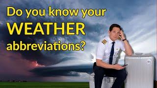 The most important AVIATION WEATHER ABBREVIATIONS Explained by CAPTAIN JOE