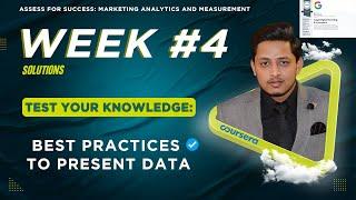 Week 4  Test your knowledge Best Practices To Present Data  Coursera Quiz Assignment Guidance