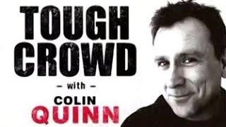 Tough Crowd With Colin Quinn - FINAL EPISODE #251 - Greg Giraldo Jim Norton Nick DiPaolo 1142004