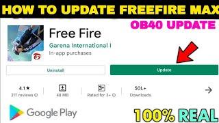 HOW TO UPDATE FREEFIRE MAX OB40 UPDATE PLAY STORE FREEFIRE MAX OB40 UPDATE PLAY STORE