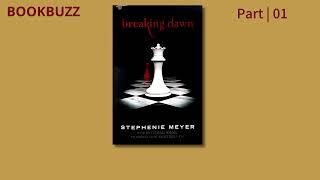 Full Audiobook Breaking Dawn The Twilight Saga Book 4  Stephenie Meyer  Part 01