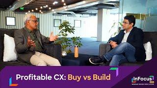 In-Focus Profitable CX Making the Right Choice with Buy vs Build  Locus