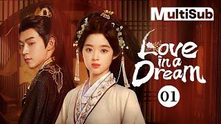 【MULTI-SUB】Love in a Dream 01  Huang YangTianTian  借宁安