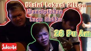 Pitton  Disini lah lokasi pitton menciptakan lagu hakka 28 pu am 