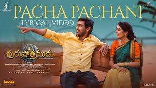 Pacha Pachani  Lyrical Video  Purushothamudu  Raj Tarun  Hasini  Ram Bhimana Rom  GopiSundar