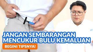 Tips Mencukur Bulu Kemaluan yang Aman