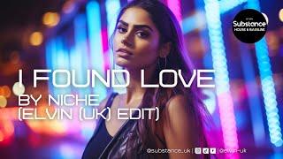 Niche - I Found Love Elvin UK Edit