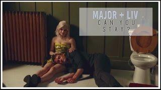 ■ liv + major » can you stay? +2x02