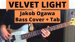 Jakob Ogawa - Velvet Light Bass Cover + Tab