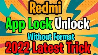 App Lock Password forgot Redmi  Unlock without Format  2022 Latest trick