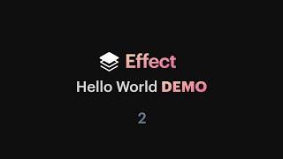 Effect - 02 Hello World DEMO