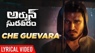 Che Guevara Lyrical Song  Arjun Suravaram  Nikhil Siddhartha  Lavanya T Santhosh  Sam C S