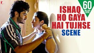 Ishaq Ho Gaya Hai Tujhse  Scene  Ishaqzaade  Arjun Kapoor Parineeti Chopra  Movie Scenes