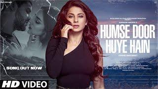 Humse Door Huye Hain New Sad Song Breakup  New Song 2024  New Hindi Song  Sad Song Hindi