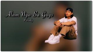 Alam Nyo Ba Guys  Alam Mo Ba Girl  Parody