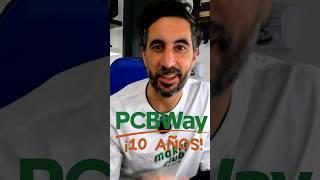 @PCBWay cumple 10 años y lo festeja con muchos descuentos no te lo pierdas