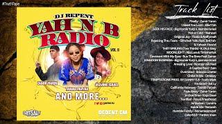 Its a WHOLE VIBE    Yah N B Radio vol 2  dj REPENT  Repent FM  #Sabbath #TruthMusic