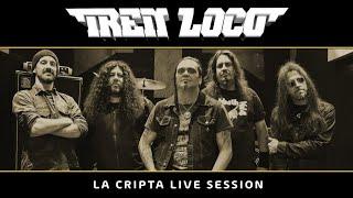 TREN LOCO - La Cripta Live Sessions 2022