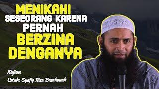 Menikahi Seseorang Karena Pernah Berzina Denganya  Ustadz Syafiq Riza Basalamah Terbaru