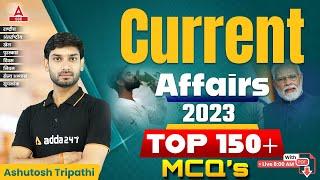 Top 150 Current Affairs MCQs  Current Affairs  GK Question & Answer by Ashutosh Tripathi