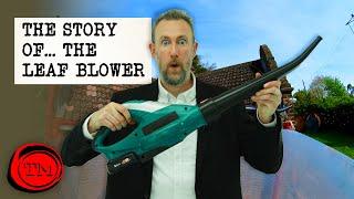 The Story of… The Leaf Blower  Taskmaster
